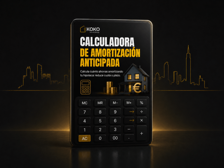 CALCULADORA DE AMORTIZACIÓN ANTICIPADA DE HIPOTECA